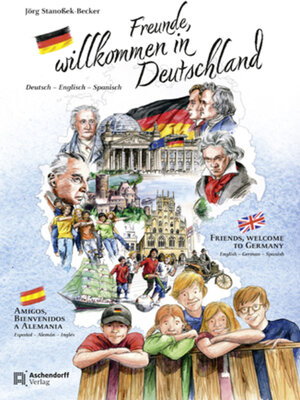 cover image of Freunde, Willkommen in Deutschland